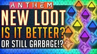 Anthem | LOOT UPDATE: Is it Better? Or Is It Still GARBAGE!? #Anthem