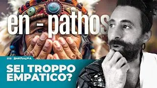 L’ELEGANZA DELL’EMPATIA |  SPIRITUALALÀ #18
