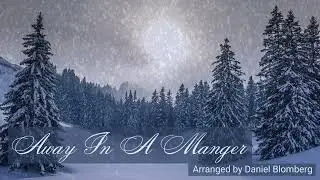 AWAY IN A MANGER | Advanced Piano Solo by Daniel Blomberg | Official Audio