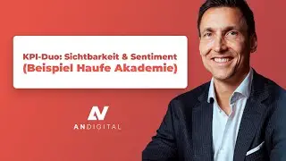 KPI Duo Sichtbarkeit & Sentiment Beispiel Haufe Akademie (AN Digital - 16.10.2025)