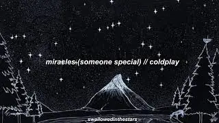 miracles (someone special) // coldplay - espa&ntilde;ol