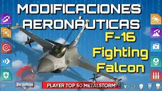 METALSTORM - 🦅 &iexcl;EL HALC&Oacute;N SUPREMO! | F-16 FIGHTING FALCON: Gu&iacute;a de Modificaciones Pro 🚀