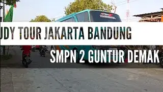 STUDY TOUR SMPN 2 GUNTUR DEMAK PART 1 || JAKARTA BANDUNG