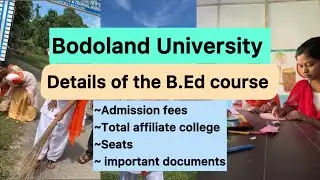 Details of the B.ed course | Bodoland University | Assam