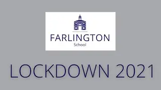 FARLINGTON SCHOOL: LOCKDOWN 2021