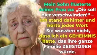 Mein eigener Sohn und seine Frau wollten mich rauswerfen, um sich das Haus unter den Nagel zu rei&szlig;en