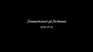Sommarkonsert P&aring; Str&ouml;mmen 2025