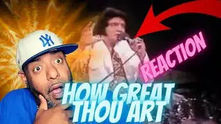 FIRST TIME LISTEN | Elvis Presley, How Great Thou Art Live 1977 | REACTION!!!!!!!