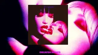 [Playlist] ~ i'm hot and can't stop thinking about you   💜 ORGAVSM NIGHTS