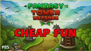 Fantasy Tower Defense - Cheap Cheap Fun Fun