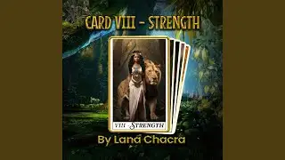 Card VIII - Strength