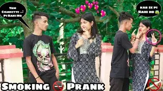 Cigarette Prank On Boyfriend 😱 || Crazy Arjit