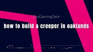 how to make a creeper in OakLands
