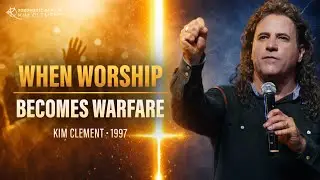 When Worship Becomes Warfare (Kim Clement &ndash; Oct 31, 1997)