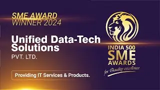 Unified Data-Tech Solutions Pvt. Ltd. - India 500 Best SME Awards 2024