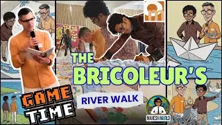 The Bricoleur's River Walk | OMLC Learning Lab 2025 - Bricolage | Mahesh4World