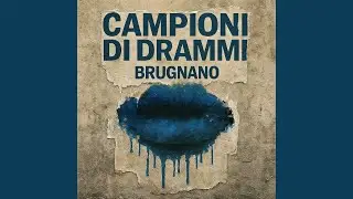 Campioni di drammi feat. Carl Brave