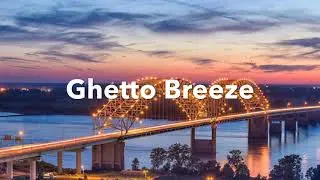 Ghetto Breeze [prod. ToniDee]