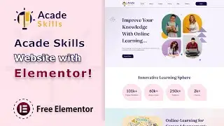 Acade Skills Online Learning Platform Elementor Kit Setup Guide