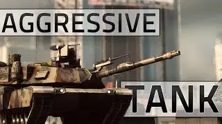 BF4 Tips | Aggressive Tanking