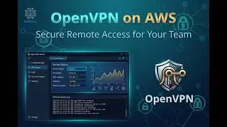 OpenVPN on AWS: Complete Setup Guide | Self-Hosted VPN for Secure Remote Access!
