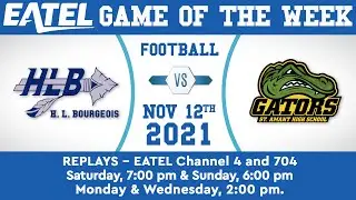EATEL Game of the Week • (23) H.L. Bourgeois (4-3) at (10) St. Amant (7-2)