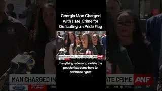 Georgia Man Charged with Hate Crime for Defacing a Gay Pride Flag