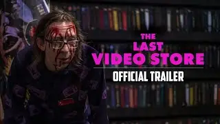 THE LAST VIDEO STORE | Official Trailer (Clean Version)