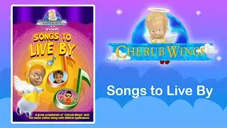 Songs to Live By - Cherub Wings HD