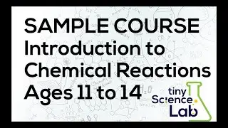 Introduction to Chemistry Course Trial/Sample Video - Tiny Science Lab