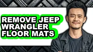 How to Remove Jeep Wrangler Floor Mats (updated)