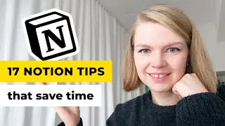 Notion PRODUCTIVITY &mdash; 17 tips and tricks that save time [Tutorial]