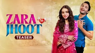 Zara Sa Jhoot (Teaser) | Ft. Wania Nadeem & Zuhab Khan | Shak Entertainment | Starzflix