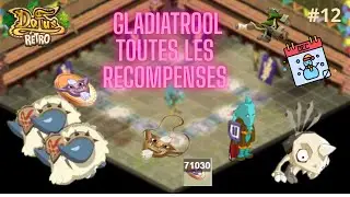 [DOFUS RETRO] GLADIATROOL J'Obtient TOUTES Les Récompenses !!🤯❤️