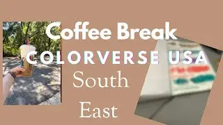 Coffee Break | Colorverse USA | Coastal South East 