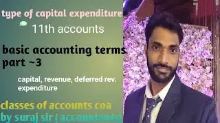 basic accounting terms @part ~3 # expenditure type 11th accounts introduction #basicaccountingterms