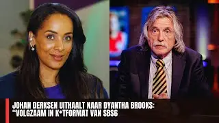 Johan Derksen Uithaalt naar Dyantha Brooks: &ldquo;Volgzaam in K*tformat van SBS6