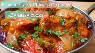 Chatpata Chicken do piyaza&bull; Murgh do piyaza easy recipe &bull; chicken onion gravy