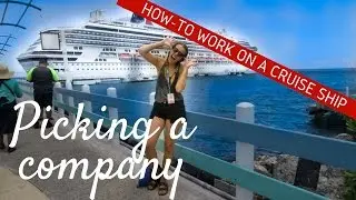 How to Work on a Cruise Ship | Picking a Cruise Line