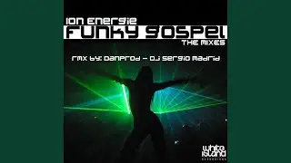 Funky Gospel (Dj Sergio Madrid Remix)