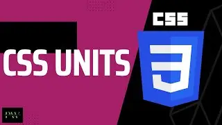 CSS units: em, rem, %, px, vw and vh