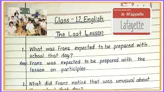 The last lesson question answer | class 12 english chapter 1 question answer