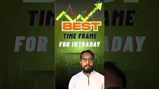 Best time frame for beginner intraday day trader #trading #intraday #analysis #stockmarket #option