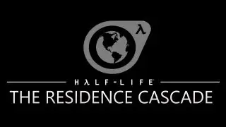 Half Life : The Residence Cascade [SFM]