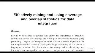 Effectively mining and using coverage and overlap statistics for data integration