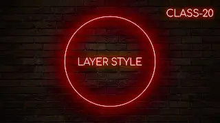 Layer Styles and Blending Options in Adobe Photoshop 2020 | NEON Text Effect | NEON lights effect