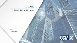 BlackRose Reserve gets listed on The OCMX