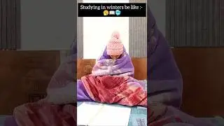Study in Winters 🥶❌ #funny #comedy #shorts #mhaedit #mha #relatable #winter#cold#girl#youtubeshorts