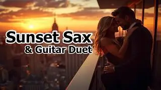 Sax And Guitar Duet Smooth Jazz - Music Stream