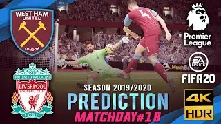 WEST HAM UTD vs LIVERPOOL | FIFA 20 Predictions: Premier League 2019/20 ● Matchday 18 | #WHULIV